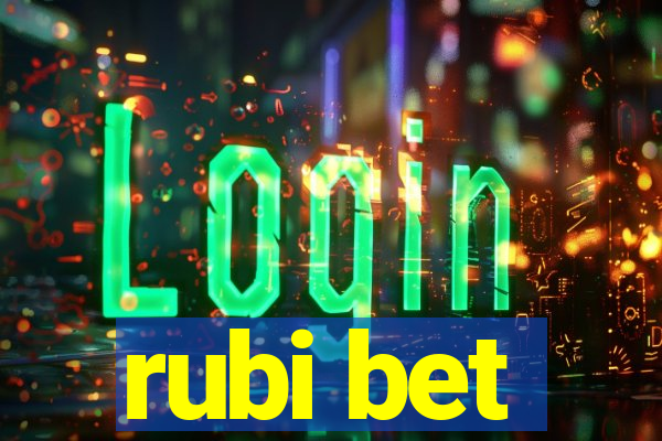 rubi bet